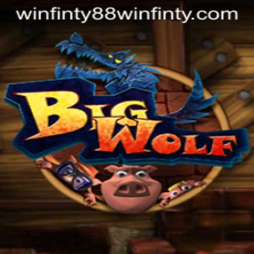 Step into the World of BigWolf
